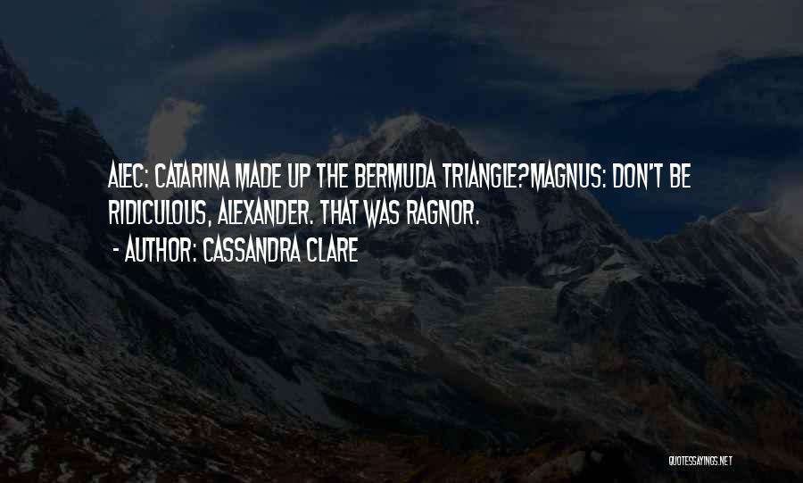 Bermuda Triangle Quotes By Cassandra Clare