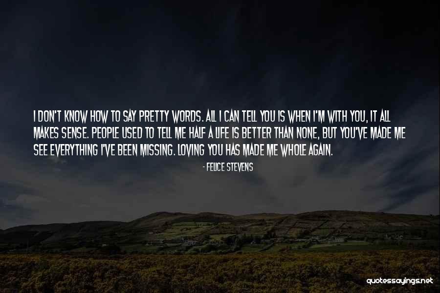 Bernabei Kabat Quotes By Felice Stevens Bernabei Kabat Quotes By Felice Stevens
