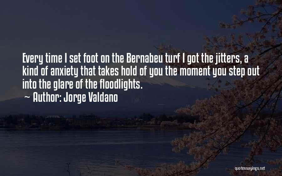 Bernabeu Quotes By Jorge Valdano