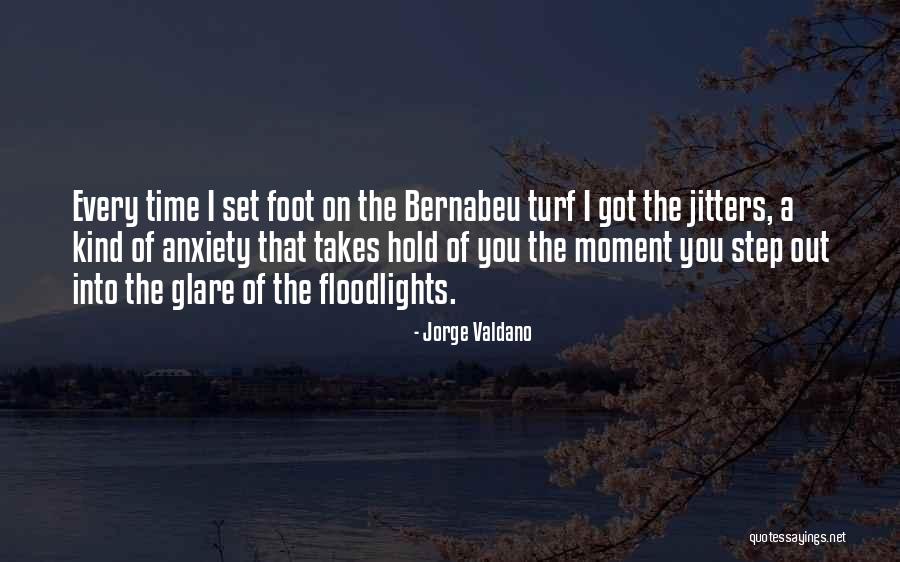 Bernabeu Quotes By Jorge Valdano