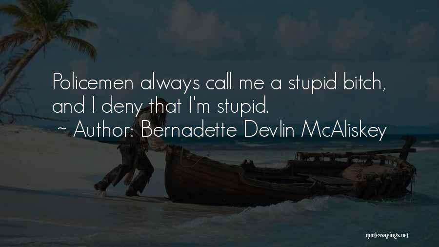 Bernadette Devlin McAliskey Quotes 1749570