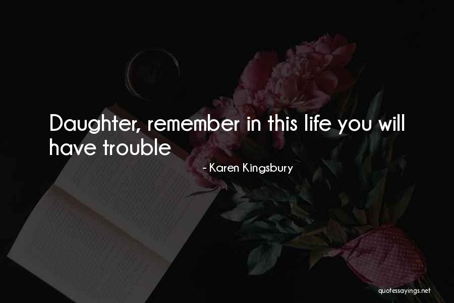 Bernadette Harvey Quotes By Karen Kingsbury