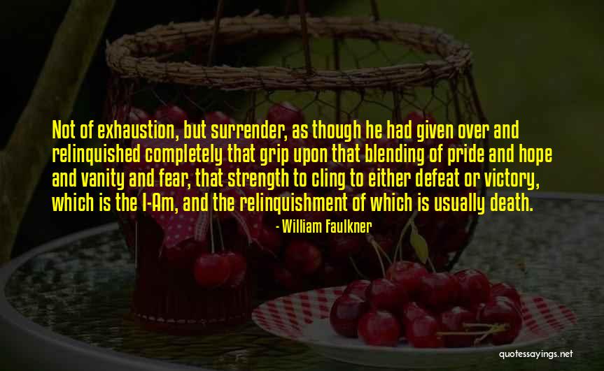 Bernadette Harvey Quotes By William Faulkner