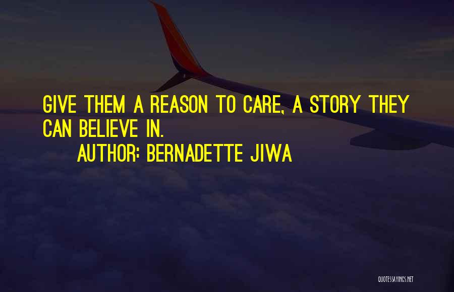 Bernadette Jiwa Quotes 626856