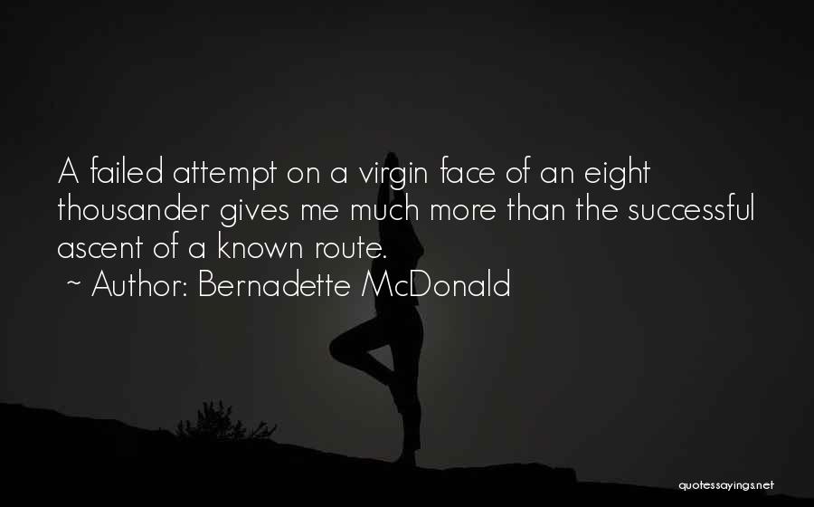 Bernadette McDonald Quotes 533946