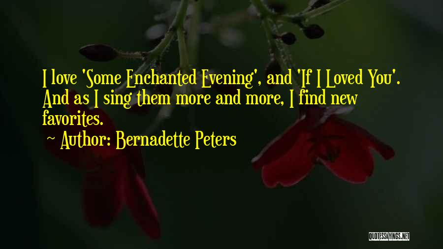 Bernadette Peters Quotes 658723