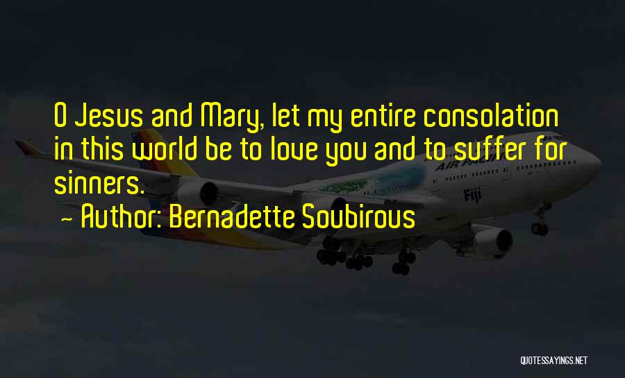 Bernadette Soubirous Quotes 895119