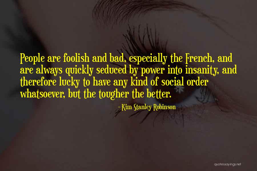 Bernadettes Dad Quotes By Kim Stanley Robinson Bernadettes Dad Quotes By Kim Stanley Robinson