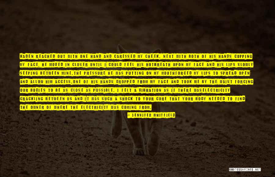 Bernadine Kennedy Quotes By Jennifer Whitfield Bernadine Kennedy Quotes By Jennifer Whitfield