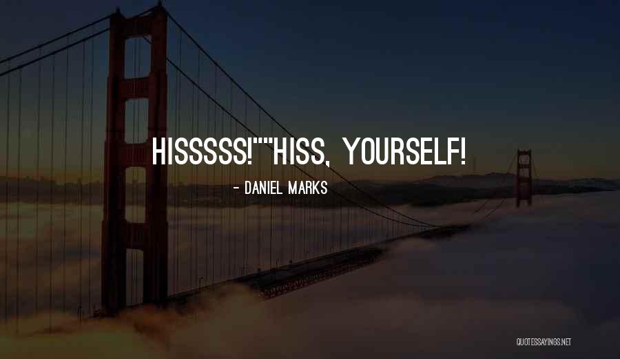 Bernahme Quotes By Daniel Marks Bernahme Quotes By Daniel Marks