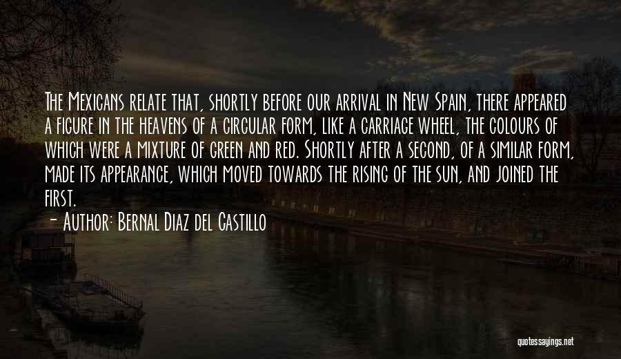 Bernal Diaz Del Castillo Quotes 2230330