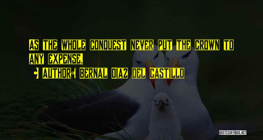 Bernal Diaz Del Castillo Quotes 230409