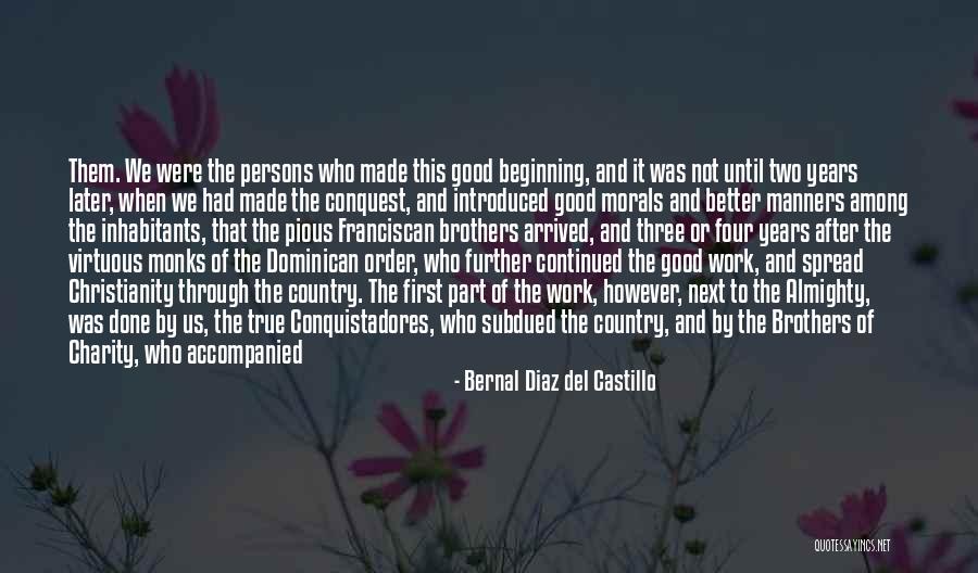 Bernal Diaz Quotes By Bernal Diaz Del Castillo Bernal Diaz Quotes By Bernal Diaz Del Castillo
