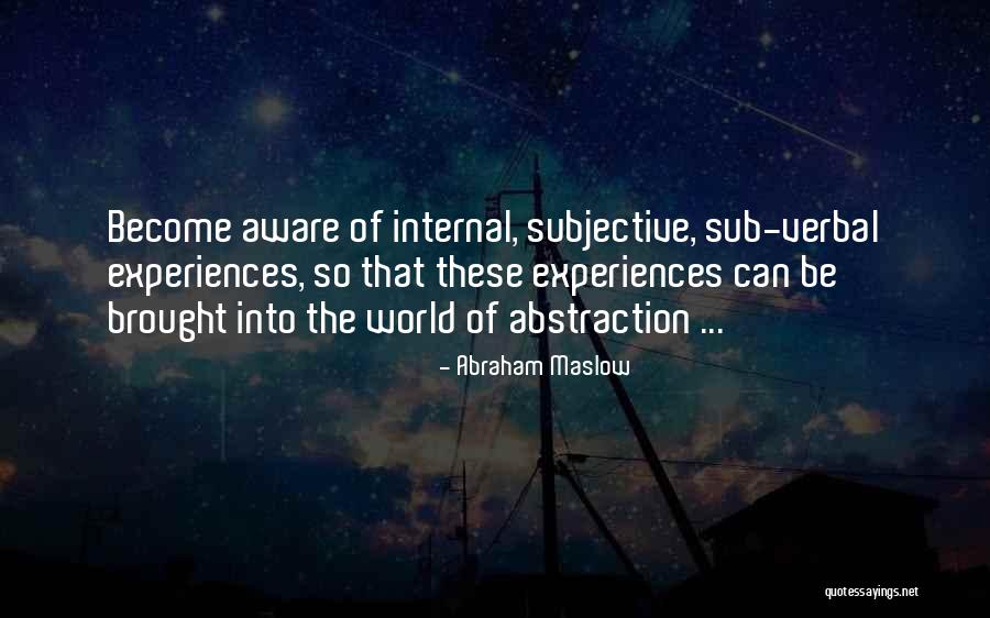 Bernaldo Antonelli Quotes By Abraham Maslow Bernaldo Antonelli Quotes By Abraham Maslow