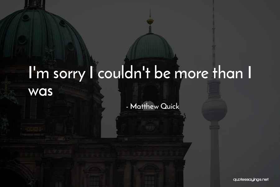 Bernaldo De Quiros Quotes By Matthew Quick Bernaldo De Quiros Quotes By Matthew Quick