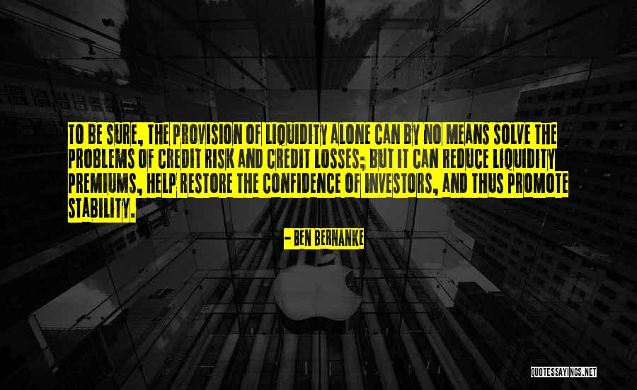 Bernanke Quotes By Ben Bernanke Bernanke Quotes By Ben Bernanke