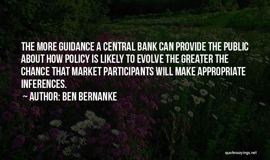 Bernanke Quotes By Ben Bernanke