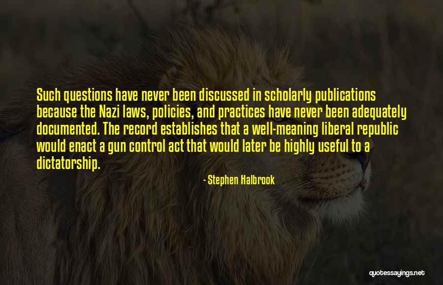 Bernaola Gemelle Quotes By Stephen Halbrook Bernaola Gemelle Quotes By Stephen Halbrook