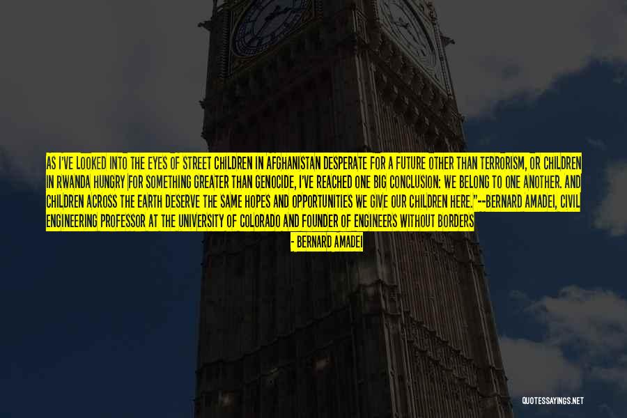 Bernard Amadei Quotes 2037634 Bernard Amadei Quotes 2037634