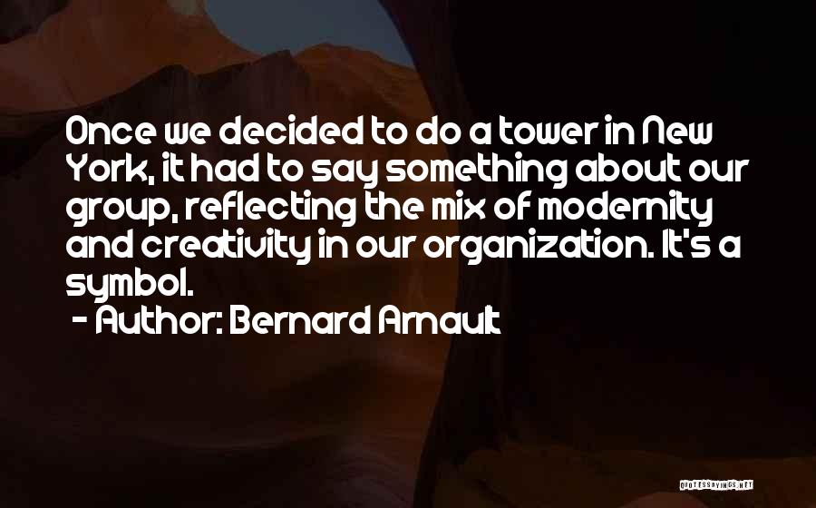 Bernard Arnault Quotes 1076846