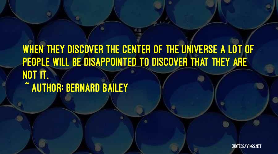 Bernard Bailey Quotes 479772