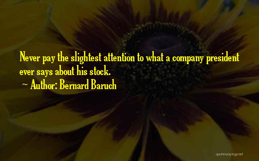 Bernard Baruch Quotes 1033923