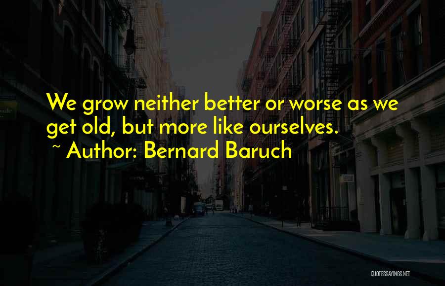 Bernard Baruch Quotes 1184673