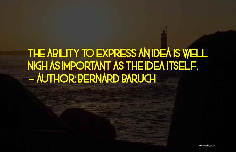 Bernard Baruch Quotes 1302109