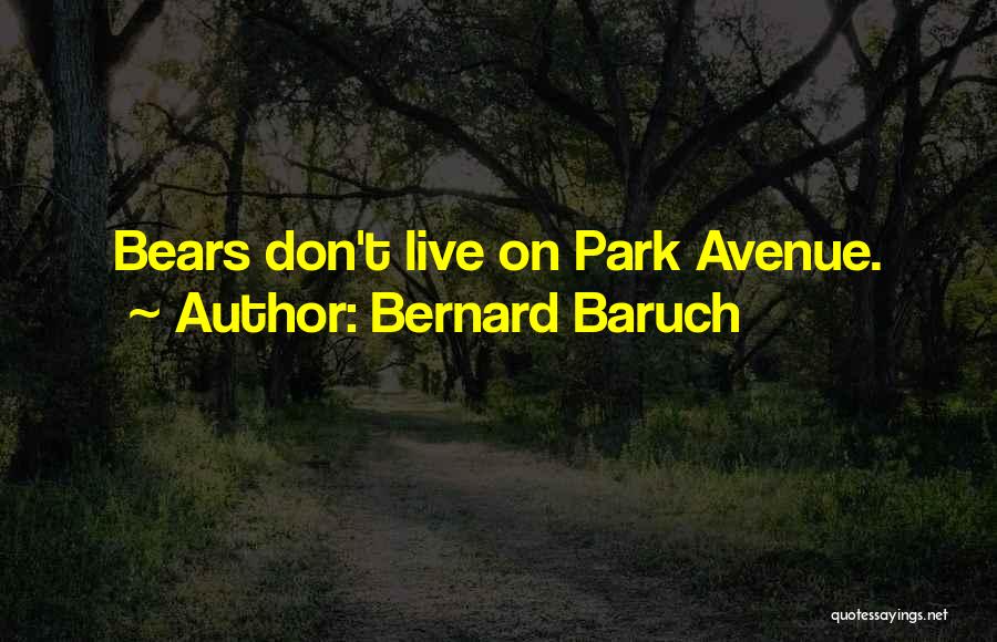 Bernard Baruch Quotes 1603331