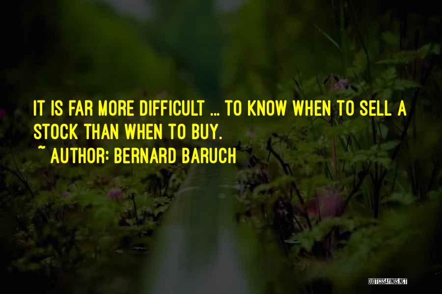 Bernard Baruch Quotes 1753539