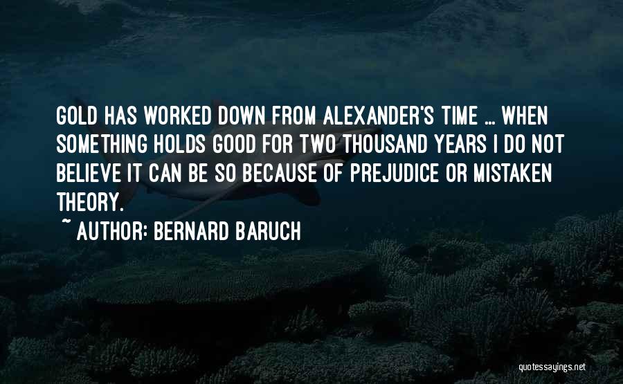 Bernard Baruch Quotes 2054966