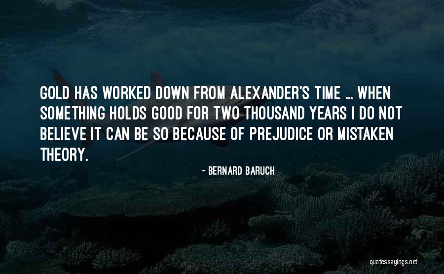 Bernard Baruch Quotes 2054966