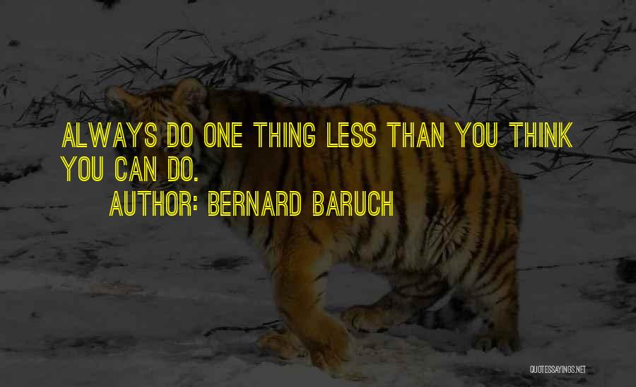 Bernard Baruch Quotes 2111663