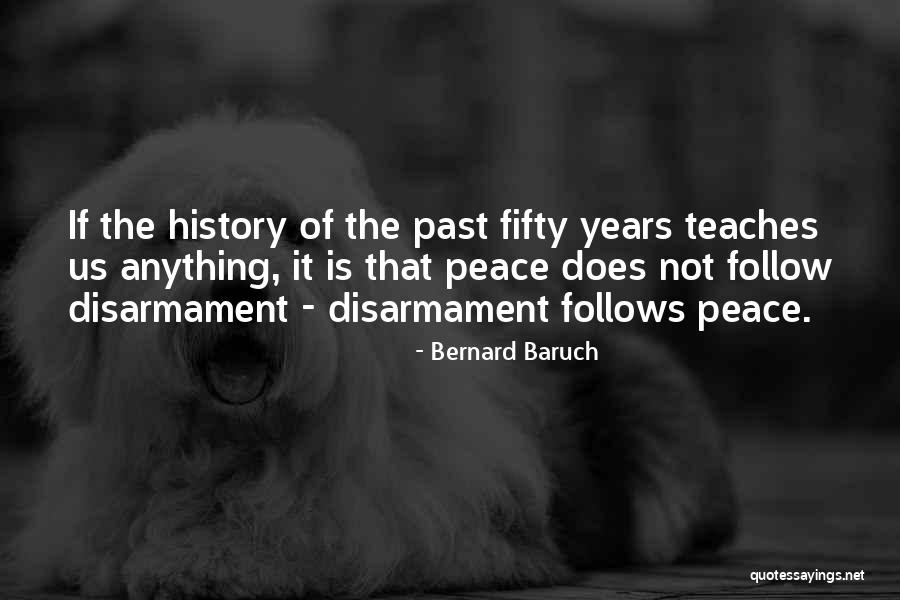 Bernard Baruch Quotes 2166584