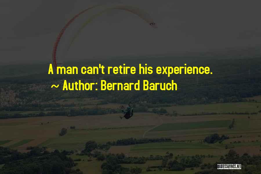 Bernard Baruch Quotes 541845