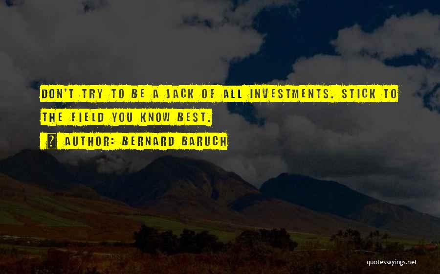 Bernard Baruch Quotes 752605