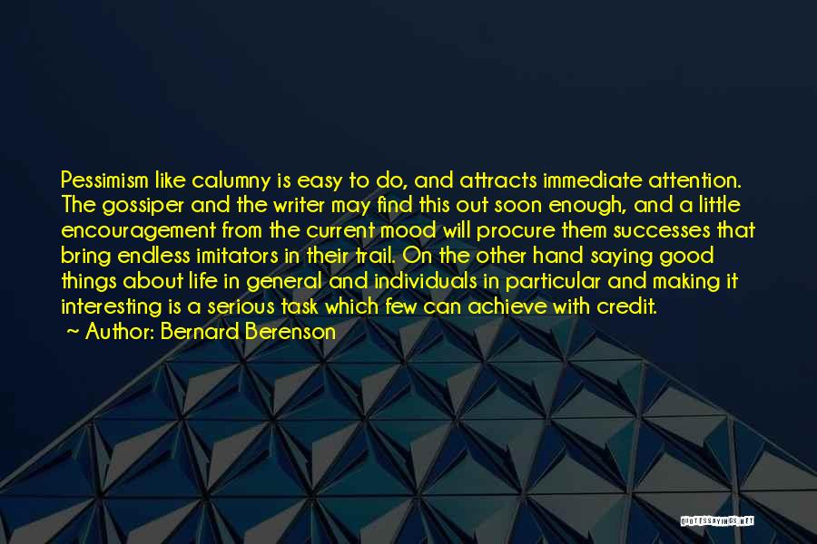 Bernard Berenson Quotes 2235345