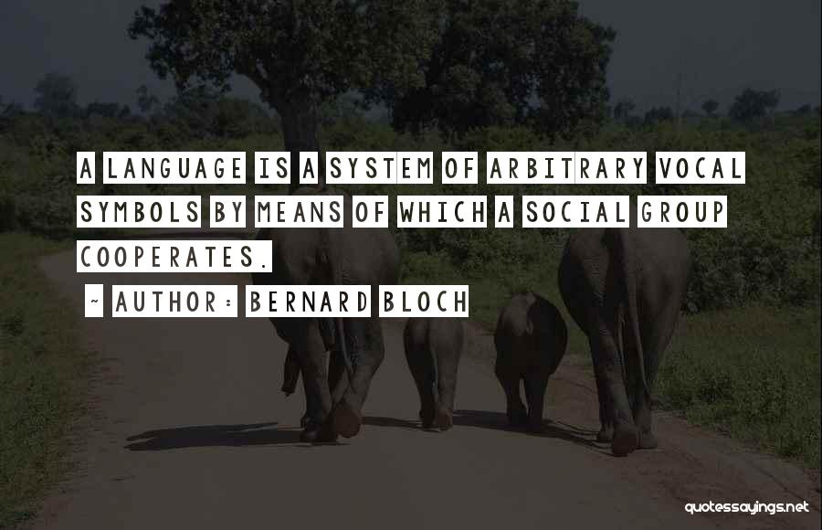 Bernard Bloch Quotes 1383647