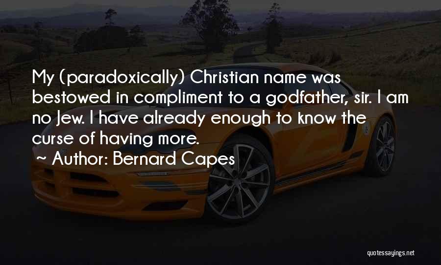 Bernard Capes Quotes 896999