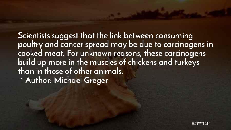 Bernard Chumley Quotes By Michael Greger