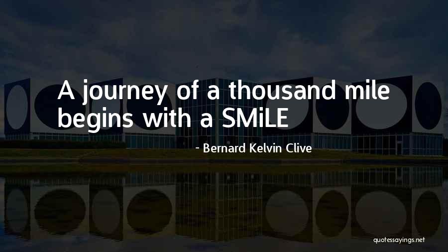 Bernard Clive Quotes By Bernard Kelvin Clive