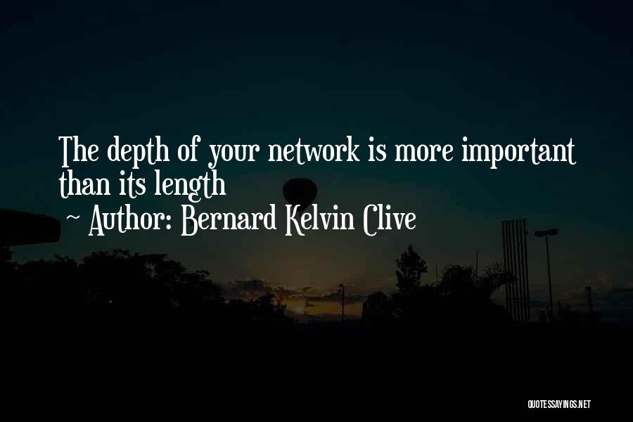 Bernard Clive Quotes By Bernard Kelvin Clive