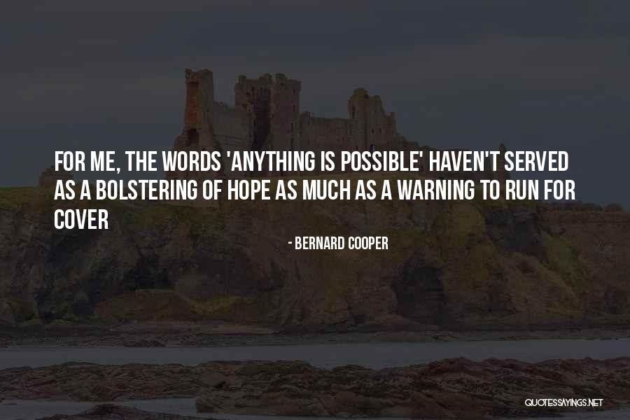 Bernard Cooper Quotes 1244770 Bernard Cooper Quotes 1244770