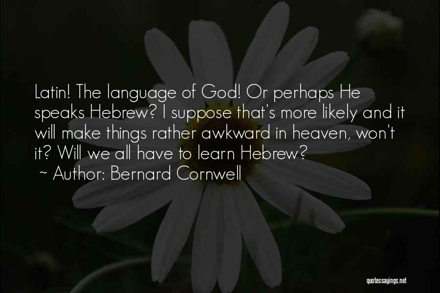 Bernard Cornwell Quotes 1007895