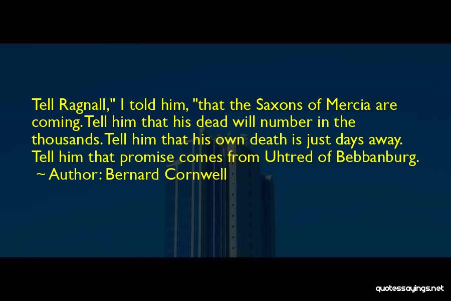 Bernard Cornwell Quotes 1212996