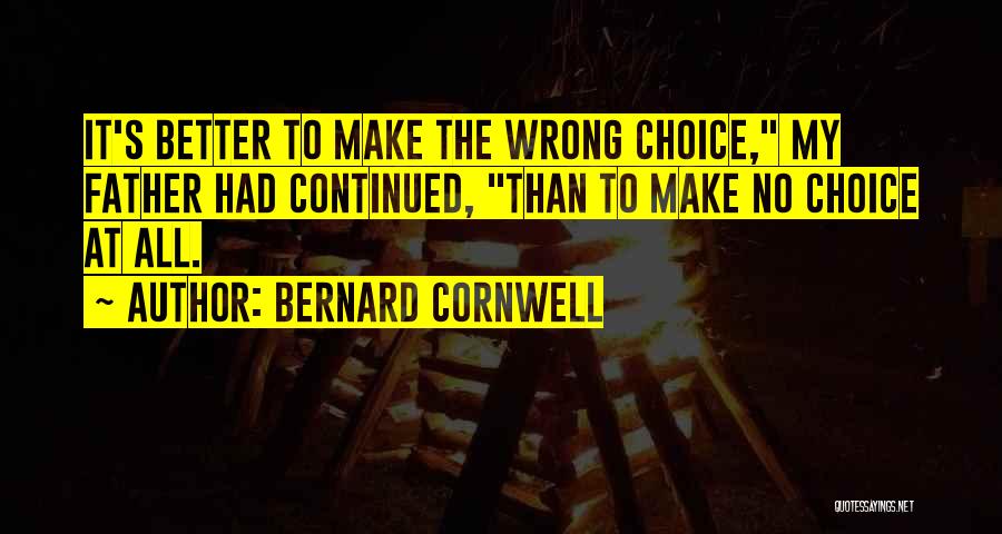 Bernard Cornwell Quotes 1663380