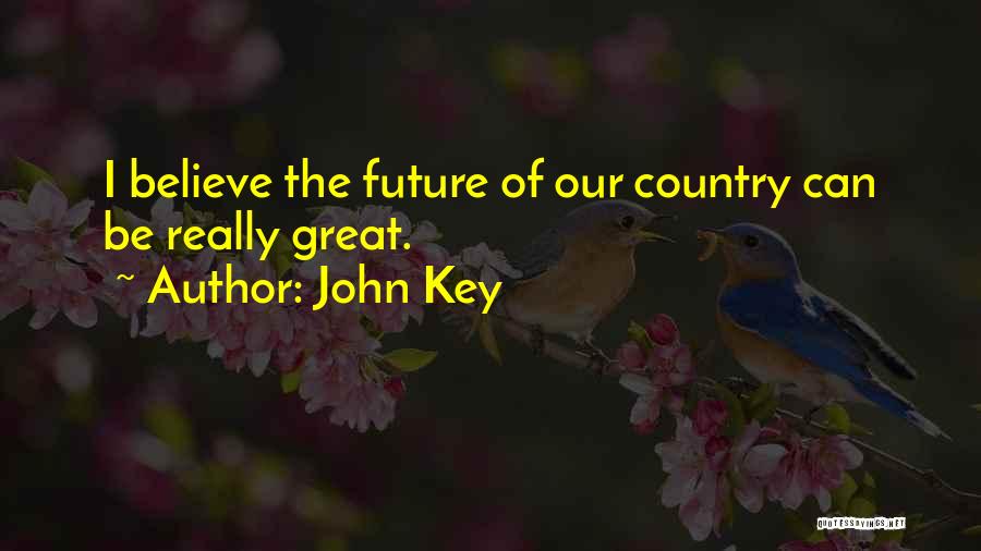 Bernard Courtois Quotes By John Key