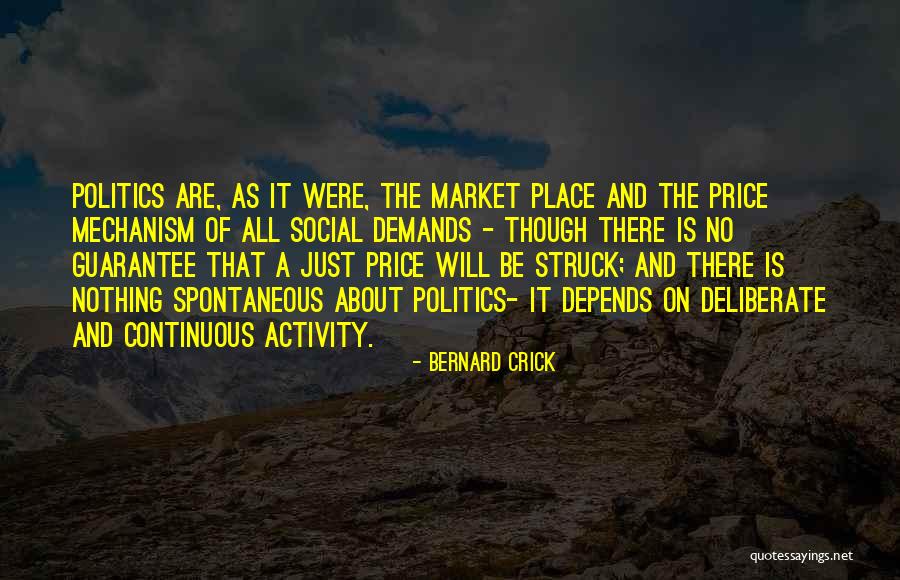 Bernard Crick Quotes 1671363