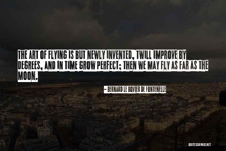 Bernard De Fontenelle Quotes By Bernard Le Bovier De Fontenelle Bernard De Fontenelle Quotes By Bernard Le Bovier De Fontenelle