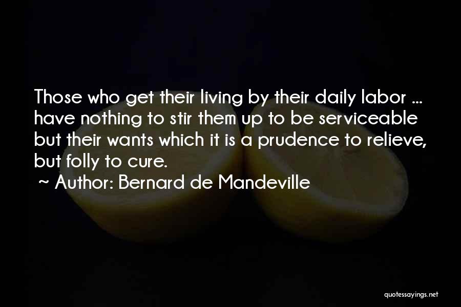 Bernard De Mandeville Quotes 1026867